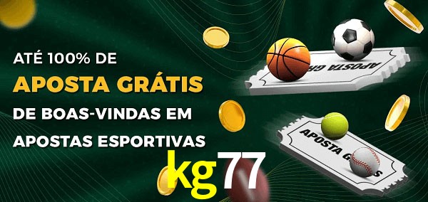 kg77 Ate 100% de Aposta Gratis